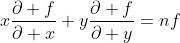 x\frac{\partial f}{\partial x}+y\frac{\partial f}{\partial y}=nf