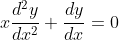 x\frac{d^2y}{dx^2}+\frac{dy}{dx}=0