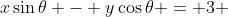 x\sin{\theta} - y\cos{\theta} = 3 
