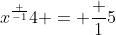 x^\frac {-1}{4} = \frac {1}{5}