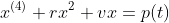x^{(4)}+rx^2+vx=p(t)