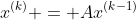 x^{(k)} = Ax^{(k-1)}