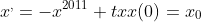 x^{,}=-x^{2011}+tx\\x(0)=x_{0}