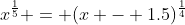 x^{\frac{1}{5}} = (x - 1.5)^{\frac{1}{4}}