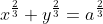 x^{\frac{2}{3}}+y^{\frac{2}{3}}=a^{\frac{2}{3}}
