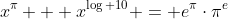 x^{\pi} + x^{\log 10} = e^{\pi}\cdot\pi^e
