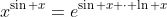 x^{\sin x}=e^{\sin x \cdot \ln x}