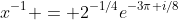 x^{-1} = 2^{-1/4}e^{-3\pi i/8}