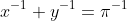 x^{-1}+y^{-1}=\pi^{-1}