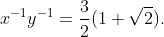 x^{-1}y^{-1}=\frac{3}{2}(1+\sqrt{2}).