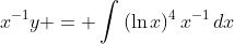 x^{-1}y = \int{(\ln{x})^4\,x^{-1}\,dx}