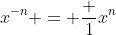 x^{-n} = \frac {1}{x^n}