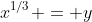x^{1/3} = y