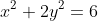 x^{2}+2y^{2}=6