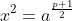 x^{2}=a^{\frac{p+1}{2}}