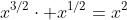 x^{3/2}\cdot x^{1/2}=x^2