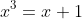 x^{3}=x+1