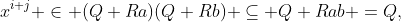 x^{i+j} \in (Q+Ra)(Q+Rb) \subseteq Q+Rab =Q,