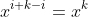 x^{i+k-i}=x^{k}