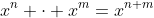 x^{n} \cdot x^{m}=x^{n+m}