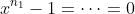 x^{n_1}-1=\cdots=0