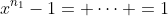 x^{n_1}-1= \cdots =1