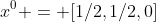 x^0 = [1/2,1/2,0]