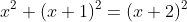 x^2+(x+1)^2=(x+2)^2