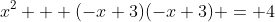 x^2 + (-x+3)(-x+3) = 4