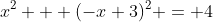 x^2 + (-x+3)^2 = 4