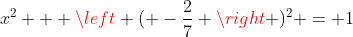 x^2 + \left ( -\frac{2}{7} \right )^2 = 1
