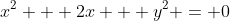 x^2 + 2x + y^2 = 0