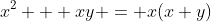 x^2 + xy = x(x+y)