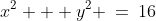 x^2 + y^2 \:=\:16