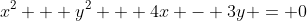x^2 + y^2 + 4x - 3y = 0
