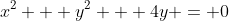 x^2 + y^2 + 4y = 0