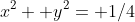 x^2+ y^2= 1/4