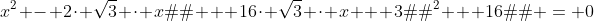 x^2 - 2\cdot \sqrt{3} \cdot x�y + 16\cdot \sqrt{3} \cdot x + 3�y^2 + 16�y = 0
