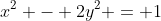 x^2 - 2y^2 = 1