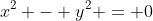 x^2 - y^2 = 0