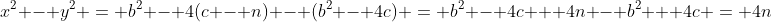 x^2 - y^2 = b^2 - 4(c - n) - (b^2 - 4c) = b^2 - 4c + 4n - b^2 + 4c = 4n