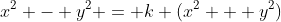 x^2 - y^2 = k (x^2 + y^2)