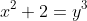 x^2+2=y^3