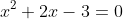 x^2+2x-3=0