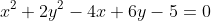x^2+2y^2-4x+6y-5=0