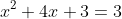 x^2+4x+3=3
