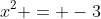 x^2 = -3