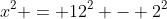 x^2 = 12^2 - 2^2