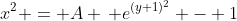 x^2 = A \, e^{(y+1)^2} - 1