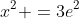 x^2 =3e^2